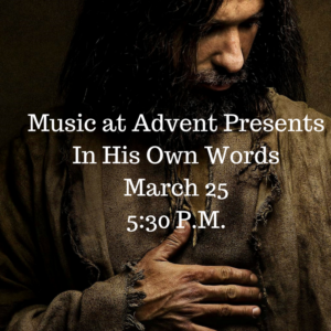 In His Own Words @ Advent Lutheran Church | Morgan Hill | California | United States